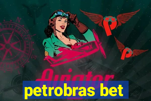 petrobras bet